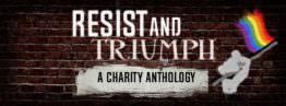 resist, triumph. charity. lgbtq. erotica